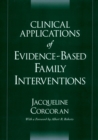 Clinical Applications of Evidence-Based Family Interventions - eBook