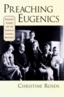 Preaching Eugenics : Religious Leaders and the American Eugenics Movement - eBook