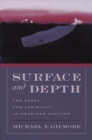 Surface and Depth : The Quest for Legibility in American Culture - eBook