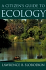 A Citizen's Guide to Ecology - eBook
