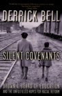 Silent Covenants : Brown v. Board of Education and the Unfulfilled Hopes for Racial Reform - eBook