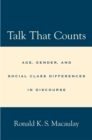 Talk that Counts : Age, Gender, and Social Class Differences in Discourse - eBook