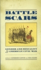 Battle Scars : Gender and Sexuality in the American Civil War - eBook