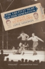 The Greatest Fight of Our Generation : Louis vs. Schmeling - eBook