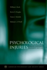 Psychological Injuries : Forensic Assessment, Treatment, and Law - eBook
