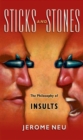 Sticks and Stones : The Philosophy of Insults - eBook