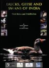 Ducks, Geese and Swans of India : Their Status and Distribution - Book
