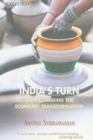 India's Turn : Understanding the Economic Transformation - Book