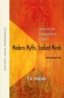 Modern Myths, Locked Minds : Secularism and Fundamentalism in India - Book