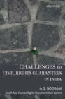 Challenges to Civil Rights Guarantees in India - Book