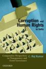 Corruption and Human Rights in India : Comparative Perspectives on Transparency and Good Governance - Book