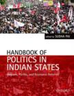 Handbook of Politics in Indian States : Region, Parties, and Economic Reforms - Book