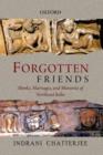 Forgotten Friends : Monks, Marriages, and Memories of Northeast India - Book