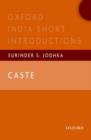 Caste : Oxford India Short Introductions - Book