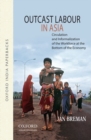 Outcast Labour in Asia : Circulation and Informalization of the Workforce at the Bottom of the Economy - Book