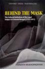 Behind the Mask : The Cultural Definition of the Legal Subject in Colonial Bengal (1715-1911) - Book