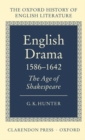 English Drama 1586-1642 : The Age of Shakespeare - Book