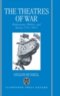 The Theatres of War : Performance, Politics, and Society 1793-1815 - Book