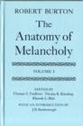 The Anatomy of Melancholy: Volume I - Book