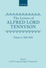 The Letters of Alfred Lord Tennyson: Volume I: 1821-1850 - Book