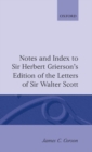Notes and Index to Sir Herbert Grierson's Edition of the Letters of Sir Walter Scott - Book