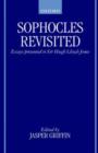 Sophocles Revisited : Essays Presented to Sir Hugh Lloyd-Jones - Book