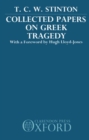 Collected Papers on Greek Tragedy - Book