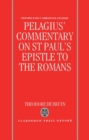 Pelagius' Commentary on St Paul's Epistle to the Romans - Book