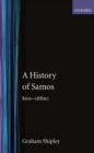 A History of Samos, 800-188 BC - Book