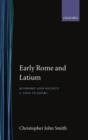 Early Rome and Latium : Economy and Society c.1000-500 BC - Book