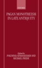 Pagan Monotheism in Late Antiquity - Book