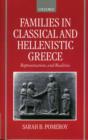Families in Classical and Hellenistic Greece : Representations and Realities - Book