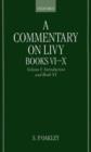 A Commentary on Livy, Books VI-X: Volume I: Introduction and Book VI - Book