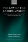 The Law of the Labour Market : Industrialization, Employment, and Legal Evolution - Book