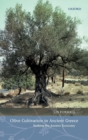 Olive Cultivation in Ancient Greece : Seeking the Ancient Economy - Book