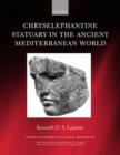 Chryselephantine Statuary in the Ancient Mediterranean World - Book