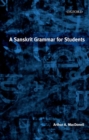 A Sanskrit Grammar for Students - Book