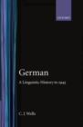 German : A Linguistic History to 1945 - Book