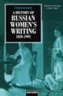 A History of Russian Women's Writing 1820-1992 - Book