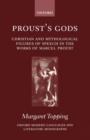 Proust's Gods : Christian and Mythological Figures of Speech in the Works of Marcel Proust - Book