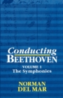Conducting Beethoven: Volume 1: The Symphonies - Book