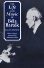 The Life and Music of Bela Bartok - Book