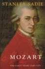 Mozart : The Early Years 1756-1781 - Book