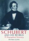 Schubert and his World : A Biographical Dictionary - Book