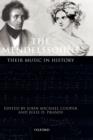 The Mendelssohns : Their Music in History - Book