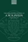 The Collected Letters of A. W. N. Pugin : Volume I: 1830-1842 - Book
