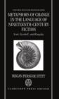 Metaphors of Change in the Language of Nineteenth-Century Fiction : Scott, Gaskell, and Kingsley - Book