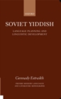 Soviet Yiddish : Language-Planning and Linguistic Development - Book