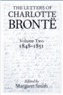 The Letters of Charlotte Bronte: Volume II: 1848-1851 - Book