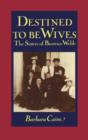 Destined to be Wives : The Sisters of Beatrice Webb - Book